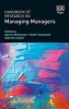 Handbook of Research on Managing Managers (Hardcover) - Adrian Wilkinson Photo