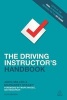 The Driving Instructor's Handbook (Paperback, 19th Revised edition) - John Miller Photo