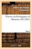 Oeuvres Archeologiques Et Litteraires de A.-J.-B. D'Aigueperse. Tome 2 (French, Paperback) - D Aigueperse A Photo