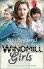 The Windmill Girls (Paperback) - Kay Brellend Photo