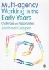 Multi-Agency Working in the Early Years - Challenges and Opportunities (Paperback) - Michael Gasper Photo