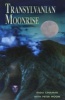 Transylvanian Moonrise - A Secret Initiation in the Mysterious Land of the Gods (Paperback) - Radu Cinamar Photo