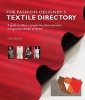 The Fashion Designer's Textile Directory - A Guide to Fabrics' Properties, Characteristics, and Garment-Design Potential (Paperback, For North Ameri) - Gail Baugh Photo