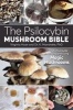 The Psilocybin Mushroom Bible (Paperback) - K Mandrake Photo