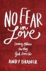 No Fear in Love (Paperback) - Andy Braner Photo