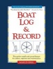 Boat Log & Record - The Perfect Small Craft Record Keeper for Cruises, Expenses & Maintenance (Paperback, Fourth Edition,) - Marlin Bree Photo