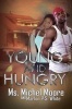 Young and Hungry (Paperback) - Marlon P S White Photo