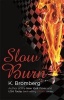 Slow Burn (Paperback) - K Bromberg Photo