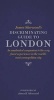 James Sherwood's Discriminating Guide to London - An Unabashed Companion to the Very Finest Experiences in the World's Most Cosmopolitan City (Hardcover) - James B Sherwood Photo