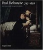 Paul Delaroche 1797-1856 - Paintings in the Wallace Collection (Paperback) - Stephen Duffy Photo