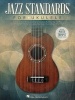 Jazz Standards for Ukulele (Paperback) - Hal Leonard Publishing Corporation Photo