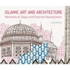 Islamic Art & Architecture - Memories of Seljuk & Ottoman Masterpieces (Hardcover) - Laurelie Rae Photo