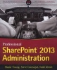 Professional SharePoint 2013 Administration (Paperback) - Shane Young Photo