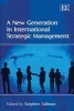 A New Generation in International Strategic Management (Hardcover, illustrated edition) - Stephen Tallman Photo