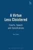 A Virtue Less Cloistered - Courts, Speech and Constitutions (Hardcover) - Ian Cram Photo