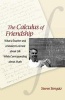 The Calculus of Friendship - What a Teacher and a Student Learned About Life While Corresponding About Math (Paperback) - Steven Strogatz Photo