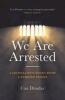 We are Arrested - A Journalist's Notes from a Turkish Prison (Hardcover) - Can Dundar Photo