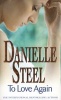 To Love Again (Paperback) - Danielle Steel Photo