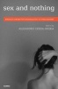 Sex and Nothing - Bridges from Psychoanalysis to Philosophy (Paperback) - Alejandro Cerda Rueda Photo