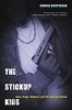 The Stickup Kids - Race, Drugs, Violence, and the American Dream (Paperback) - Randol Contreras Photo