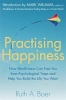 Practising Happiness - How Mindfulness Can Free You From Psychological Traps and Help You Build the Life You Want (Paperback) - Ruth A Baer Photo