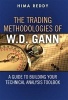 The Trading Methodologies of W. D. Gann - A Guide to Building Your Technical Analysis Toolbox (Hardcover) - Hima Tadoori Reddy Photo