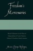 Freedom's Mercenaries, v. 1 - British Volunteers in the Wars of Independence of Latin America (Paperback, New) - Moises Enrique Rodriguez Photo