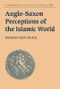 Anglo-Saxon Perceptions of the Islamic World (Paperback) - Katharine Scarfe Beckett Photo