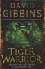 The Tiger Warrior (Paperback) - David Gibbins Photo