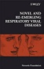 Novel and Re-emerging Respiratory Viral Diseases (Hardcover) - Novartis Foundation Photo