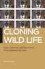 Cloning Wild Life - Zoos, Captivity, and the Future of Endangered Animals (Paperback) - Carrie Friese Photo