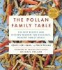 The Pollan Family Table - The Best Recipes and Kitchen Wisdom for Delicious, Healthy Family Meals (Paperback) - Corky Pollan Photo