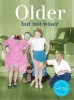 Older - But Not Wiser (Hardcover) - Cath Tate Photo