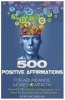 500 Positive Affirmations for Abundance Money & Wealth - Positive Affirmations to Reprogram Your Mind for Success (Law of Attraction) (Paperback) - Creed McGregor Photo