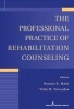 The Professional Practice of Rehabilitation Counseling (Hardcover, 2nd Revised edition) - Dennis R Maki Photo