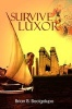 Survive Luxor (Paperback) - Brian B Bacigalupo Photo