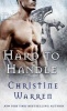 Hard to Handle (Paperback) - Christine Warren Photo