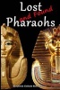 Lost (and Found) Pharaohs (Paperback) - Benjamin Collado Hinarejos Photo