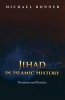 Jihad in Islamic History - Doctrines and Practice (Paperback) - Michael Bonner Photo