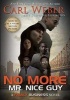 No More Mr. Nice Guy - A Family Business Novel (Hardcover) - Carl Weber Photo