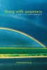 Living with Awareness - A Guide to the Satipatthana Sutta (Paperback) - Sanghara Kshita Photo