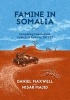 Famine in Somalia - Competing Imperatives, Collective Failures, 2011-12 (Paperback) - Daniel Maxwell Photo