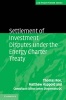 Settlement of Investment Disputes Under the Energy Charter Treaty (Hardcover) - Thomas Roe Photo