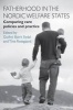 Fatherhood in the Nordic Welfare States - Comparing Care Policies and Practice (Paperback) - Gudny Bjork Eydal Photo