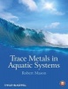 Trace Metals in Aquatic Systems (Hardcover) - Robert P Mason Photo