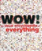 Wow! - The Visual Encyclopedia of Everything (Hardcover) -  Photo