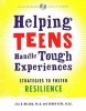 Helping Teens Handle Tough Experiences - Strategies to Foster Resilience (Paperback) - Jill R Nelson Photo