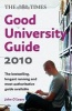 The "Times" Good University Guide 2010 (Paperback, New edition) - John OLeary Photo