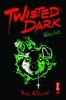 Twisted Dark, 4 (Paperback) - Jim Terry Photo