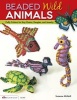 Beaded Wild Animals - Puffy Critters for Key Chains, Dangles, and Jewelry (Staple bound) - Suzanne McNeill Photo